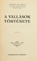 Denis Saurat: A vallások története. Bp., 1935, Cserépfalvi. Kiadói egészvászon-kötésben