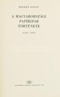 Bogdán István: A magyarországi papíripar története. (1530-1900.) A magyar könyv. Bp., 1963, Akadémiai Kiadó. Két melléklettel. Kiadói aranyozott egészvászon-kötés. Megjelent 750 példányban.