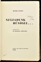 Henri Pozzi: Századunk bűnösei. Ford. Dr. Marjay Frigyes. Bp., 1936, Dr. Marjay Frigyes. Kiadói illu...