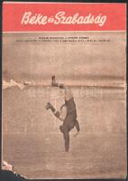 1953, 1956 Béke és Szabadság 3 száma és az Esti Budapest címlapja, bennne az Aranycsapat híreivel. +...