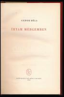 Gádor Béla: írtam mérgemben. Bp., 1961. Szépirodalmi. Kiadói félvászon kötésben. DEDIKÁLT!