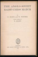 Klein, E. - Winter, W.: The Anglo-Soviet Radio Chess Match. London, 1947, Sir Isaac Pitman &amp; Sons Ltd., 119+(1) p. Fekete-fehér képekkel illusztrálva. Angol nyelven. Kiadói egészvászon-kötés.