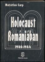 Matatias Carp: Holocaust Romániában. Tények és dokumentumok a romániai zsidók pusztulásáról - 1940-1944. Ford.: Takács Ferenc. H.n., é.n., Primor. Második kiadás. Kiadói papírkötés, a borítón némi kopással.