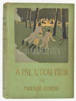 Molnár Ferenc: A Pál utcai fiúk. Bp., [1907], Franklin, 242 p. + 8 t. Első kiadás! Kiadói egészvászo...