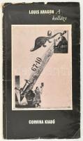 Louis Aragon: A kollázs. Ford.: Bajomi Lázár Endre. A szerző, Louis Aragon (1897-1982) íróBp.,[1969]...