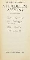 Kertész Erzsébet: A fejedelem-asszony. Zrínyi Ilona élete. A szerző, Kertész Erzsébet. A szerző, Ker...