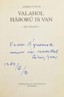 Székely Júlia: Valahol háború is van. Két regény. A szerző, Székely Júlia által Fedor Ágnes (1909-19...