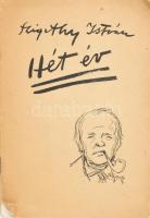 Szigethy István: Hét év. Bp.,(1948),Antiqua Rt., 4 p.+4 (fekete-fehér képtáblák) t.+ 3 p. Kiadói papírkötés, szakadt borítóval, a sarkokon kis gyűrődésekkel.   Szigethy István (1891 - 1966) festőművész.