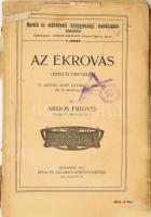 Ardos Frigyes: Az ékrovás. (Kristálymetszés). Nevelő és műkedvelő kézügyességi munkálatok könyvtára 1. füzet. Bp. 1911, Révai és Salamon-ny., 63+(3) p. Számos szövegközti és egészoldalas illusztrációval. Kiadói papírkötés, sérült, részben szétváló borítóval és fűzéssel, intézményi bélyegzővel.