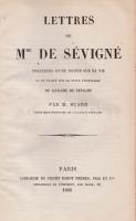 Sévigné, Madame de [Marie de Rabutin-Chantal, marquise de Sévigné]
Lettres de Mme de Sévigné. Précé...