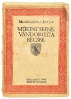 Dr. Siklóssy László: Műkincseink vándorútja Bécsbe. Bp., 1919, Táltos (Korvin Testvérek-ny.), 236+(4) p.+ 8 (kétoldalas) t. Kiadói papírkötés, sérült, szétvált állapotban, tulajdonosi névbejegyzéssel.