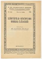 Hinfner Kálmán: Szántóföldi növényeink virágos élősködői. M. Kir. Földmívelésügyi Miniszter 22. sz. Bp., 1943, "Pátria", 8 p.