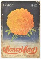 1942 Monori Mag 1942. évi képes főárjegyzék. Bp.-Monor, Magyar Magtenyésztési Rt. - Monori Mag. Kiadói papírkötés, hiányos, szakadt, foltos borítóval, foltos lapokkal.