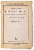 Magyar - Képessy: Kísérleti fizika. A fizika és csillagászati földrajz alapelemeivel. Polgári leányiskolák számára. Átdolgozta: Kedves Miklós. Bp., én.,Lampel R. (Wodianer F. és Fiai.) Kiadói papírkötés, szakadt borítóval.