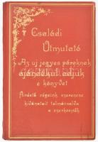 Diskay Sándor - Judavics Lázár: Családi utmutató, amely elkíséri a jegyeseket a templomtól a dédunokáig. Szerk.: - - és - -. Bp., é.n. (cca 1920-1930), Családi Utmutató Kiadóhivatala,(Általános Nyomda.) Aranyozott egészvászon-kötés.