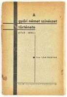 Lám Frigyes: A győri német színészet története (1742-1885.) Győr, 1938., Győregyházmegyei Alap Nyomdája. Kiadói papírkötés, szakadt borítóval, sérült, hiányos gerinccel.