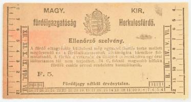 1914 Ellenőrző szelvény az erdélyi Herkulesfürdőbe szóló fürdőjegy mellé, mely max. 1 órás ott tartózkodás alatt kérésre felmutatandó, jó állapotban