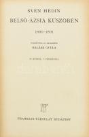 Sven Hedin: Belső- Ázsia küszöbén. 1890-1891. Halász Gyula fordítása. 31 képpel, 1 térképpel. Bp., é.n., Franklin. Aranyozott kiadói egészvászon kötésben, előzéklap