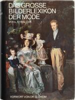 Ludmila Kybalová Olga Herbenová Milena Lamarová :  Das große Bilderlexikon der Mode Vom Altertum zur Gegenwart Prag 1966. Artaria. Egészvászon kötésbe, papír védőborítóval