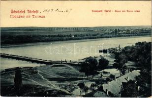 1909 Tital, Tisza parti részlet, hajóhíd. W. L. Bp. 2322. / Tisa riverside, pontoon bridge