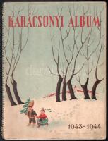 Karácsonyi album 1943-1944. (Kották - katonanóták, csárdások, operett és filmzene, stb.) Bp., Bárd Ferenc és Fia - Rózsavölgyi és Társa, 64 p. Színes grafikával illusztrált borítóval (szign.: Máday). Kiadói spirálfűzéses papírkötés, spirál mentén kissé szakadt, foltos borítóval, néhány kevés lap kissé foltos.