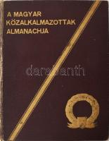 A Magyar Közalkalmazottak Almanachja. Az előszót írta: Fejér Ottó. Bp., 1941, Magyar Közalkalmazotta...