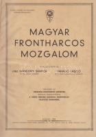 Magyar frontharcos mozgalom. Írták és szerkesztették: vitéz Mándoky Sándor és Faragó László.
Budape...