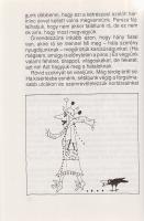 Janikovszky Éva:
Mosolyogni tessék! [Réber László rajzaival.] (Dedikált.)
(Budapest, 1998). Móra F...