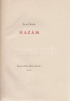 József Attila:
Hazám. [Versek.] Csernus Tibor kőrajzaival. (Számozott példány.)
[Budapest], 1956. ...