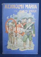 Rákosi Viktor: Kexholmi Mária. Regényes történet. Budapest, 1908. Lampel R. könyvkereskedése - Wodianer F. és Fiai (Frankin-Társulat ny.) 114 + [2] p. Első kiadás. Oldalszámozáson belül szövegközti rajzokkal gazdagon illusztrált regényes történet, mely az orosz hadsereg kexholmi ezredében felnövekedő talált gyermeklány sorsát követi nyomon, megtalálásától esküvőjéig. A bevezető fejezet fikciója szerint az elbeszélt történet egyben bemutatja a cári hadsereg emberséges hétköznapjait. Rákosi Viktor russzofil regénye kuriózumnak számít a korszakban, magyar szerzők orosz témájú elbeszélései gyakran ellenséges birodalomként jelenítik meg a cárságot. A címoldalon régi ajándékozási bejegyzés, az egykori tulajdonos néhány rajzot kézi színezéssel látott el, a kötet első íveinek lapjain felül apró foltosság, néhány levélen apró szakadásnyom. Aranyozott, festett, illusztrált, vaknyomásos, enyhén kopott kiadói egészvászon kötésben. Jó példány.