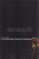 Kis János:
A politika mint erkölcsi probléma. (Dedikált.)
(Budapest, 2004). (Irodalom Kft. - Meste...
