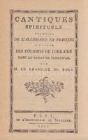 A magyarországi francia telepesek irodalmi emléke: Les cantiques spirituels. Bevezetést írta. Gábrie...