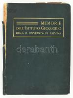 Giorgio Dal Piaz: Memorie dellIstituto Geologico della R. Universitá di Padova. Volume I. Padova, 1912, Prem. Societa Cooperativa Tipografica. Fekete-fehér képekkel, térkép-mellékletekkel. Olasz nyelven. Kiadói aranyozott egészvászon-kötés, erősebben sérült, hiányos gerinccel, kopottas borítóval, néhány kissé sérült, kijáró lappal.