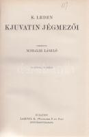 Leden, K (Christian):
Kjuvatin jégmezői. Fordította Mihalik László. 50 képpel, 16 táblán.
Budapest...