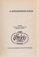 A szókimondás évada. Válogatás a Krúdy Gyula Irodalmi Kör tagjainak műveiből. (Sokszorosan aláírt)
...