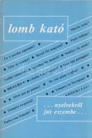 Lomb Kató:
Nyelvekről jut eszembe... (Dedikált.)
(Budapest), 1983. (A szerző kiadása - Egyetemi Ny...