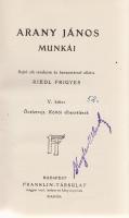 Arany János:
Arany János munkái I-VI. Sajtó alá rendezte és bevezetéssel ellátta Riedl Frigyes. [Te...