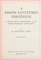 Kecskeméti Ármin: A zsidók egyetemes története. A babylóniai fogságból való visszatéréstől napjainki...