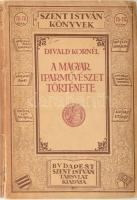 Divald Kornél: A magyar iparművészet története. Szent István Könyvek 75-76. sz. Bp., 1929, Szent István-Társulat, 268+(1) p.+ 16 (fekete-fehér képek) t. Kiadói papírkötés, sérült gerinccel, a címlapon tulajdonosi bélyegzővel.