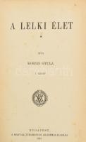 Kornis Gyula: A lelki élet. I-II. köt. [3 kötetben teljes]. Bp., 1917-1918, MTA, 2 sztl. lev.+ 391 p.; 2 sztl. lev.+ 464 p. Első kiadás. Kiadói egészvászon- / félvászon-kötés, helyenként kissé foltos lapokkal, ex libris-szel, a II. kötet kissé kopott borítóval.