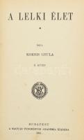 Kornis Gyula: A lelki élet. I-II. köt. [3 kötetben teljes]. Bp., 1917-1918, MTA, 2 sztl. lev.+ 391 p...