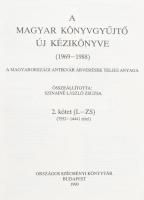 Szinainé László Zsuzsa: A Magyar Könyvgyűjtők új kézikönyve I-II (1969-1988) A magyarországi antikvá...