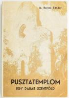 id. Berecz Sándor Szerk.: Huzsvár László Pusztatemplom - Egy darab Szentföld (az aracsi bencés apátság története) Temerin, 1970. 191p. Kiadói papírkötésben