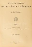 Magyarország tiszti cím- és névtára. IL. évf. Szerk.: M. Kir. Központi Statisztikai Hivatal. Bp., 1942., M. Kir. Állami Nyomda, XX+963 p. Kiadói egészvászon-kötés, sérült gerinccel.