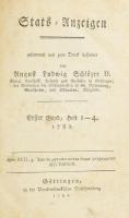 Schlözer, A.L.v.,Stats-Anzeigen. Erster Band, Heft 1-4. Göttingen, 1782. Vanderhoetschen. 527 +(10) p. Korabeli, kopott kartonált papírkötésben az eredeti papírborítók a végére kötve