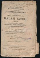 Szoboszlai Pap István: Halotti elmélkedés, mellyet nemes Halasi Sámuel urnak ... utolsó tisztességének megadására készített Debrecen, 1824. Tóth Ferenc. 16p. kissé gyűrött, intézményi bélyegzővel