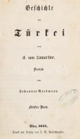 Lamartine, Alphonse von Geschichte der Türkei .1-2, 5-6 kötetek két kötetben. Wien, 1854. Wallishaus...