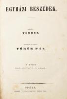 Egyházi beszédek. II. kötet. szerkesztő és kiadó: Török Pál. Pest, 1845. Trattner-Károlyi. 1 t. +(6)+ 538p. Aranyozott félvászon kötésben