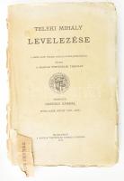 Teleki Mihály levelezése. Szerk.: Gergely Sámuel. A római szent birodalmi gróf Széki Teleki család oklevéltára VI. köt. (1672-1674). Bp., 1912, Magyar Történelmi Társulat (Athenaeum-ny.), XLII+662 p. Kiadói papírkötés sérült borítóval, hátsó hiányos, felvágatlan