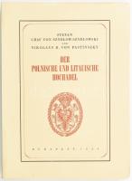 Szydlow-Szydlowszki, Stefan Graf von - Pastinszky, (Miklós) Nikolaus R. von: Der polnische und litauische Hochadel. Bp. 1944. (Pastinszky.) 123 l. Fűzve, illusztrált kiadói borítékban. / In paper binding.